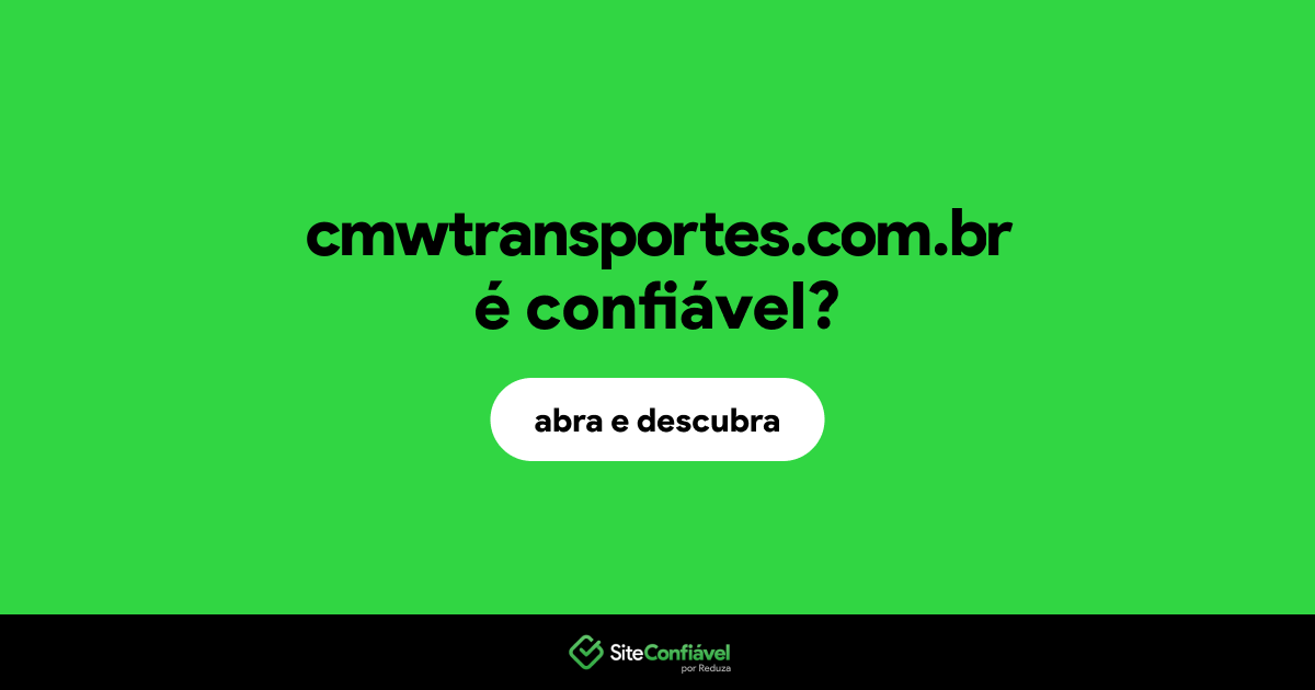 O site cmwtransportes.com.br é confiável?
