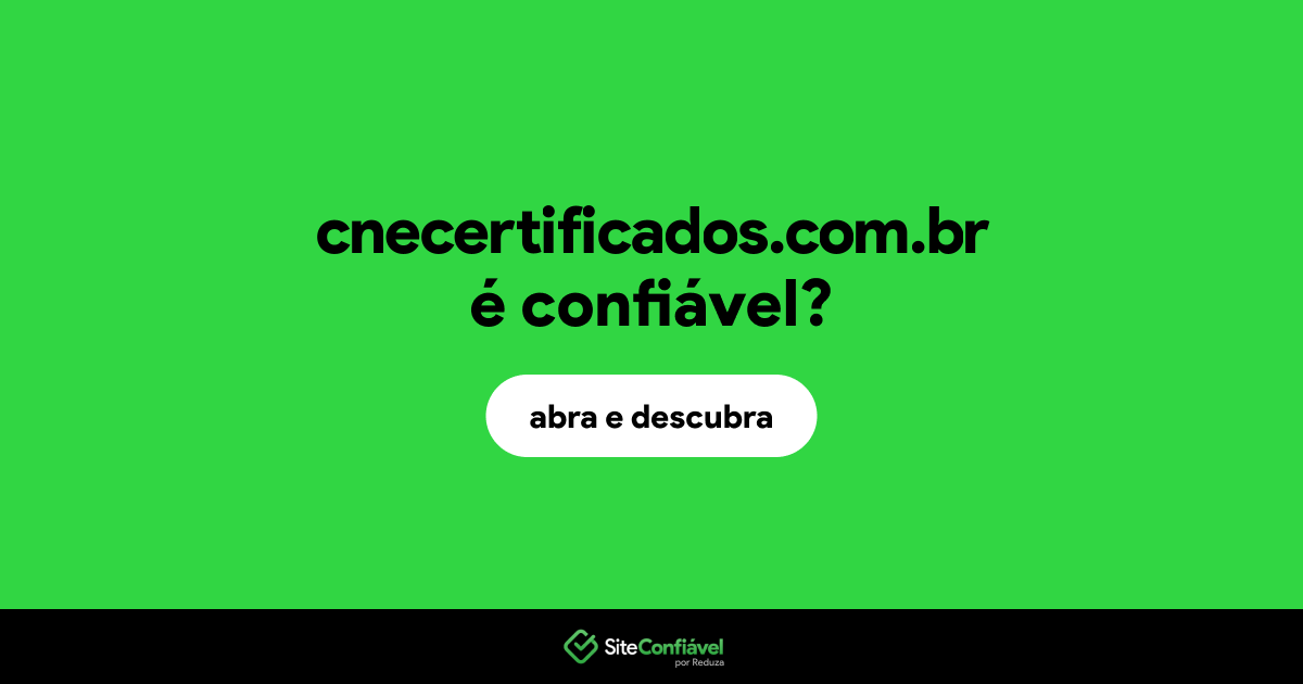 O site cnecertificados.com.br é confiável?