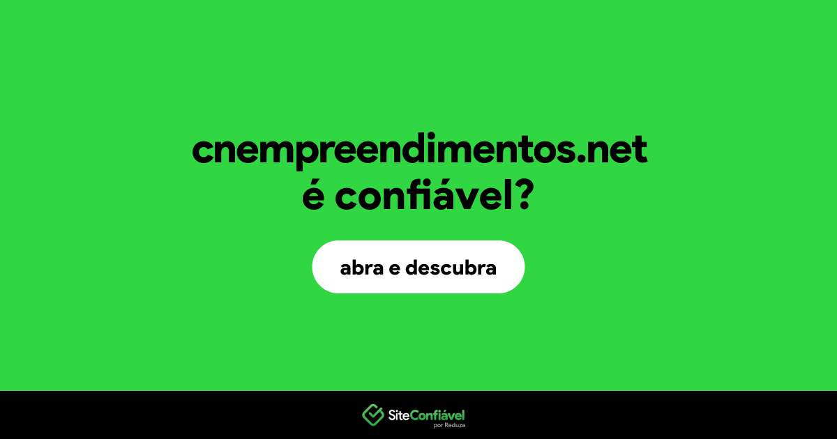 O site cnempreendimentos.net é confiável?