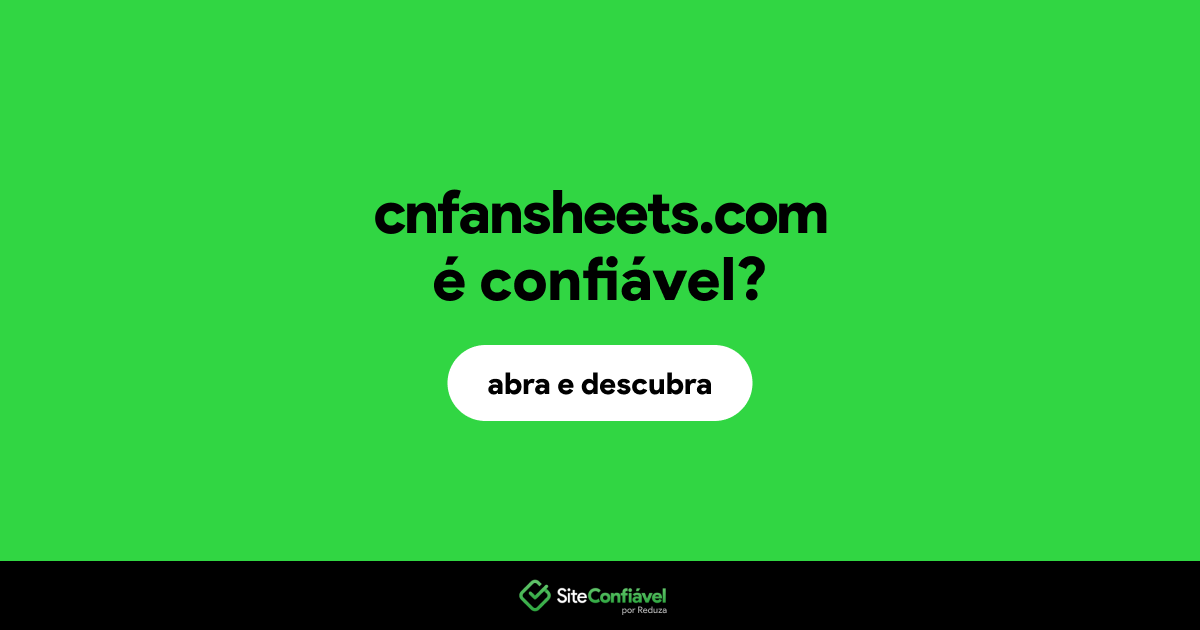 O site cnfansheets.com é confiável?