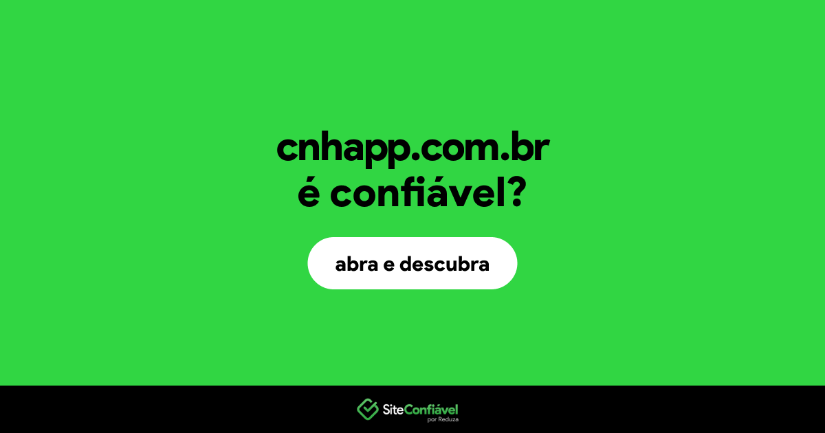 O site cnhapp.com.br é confiável?