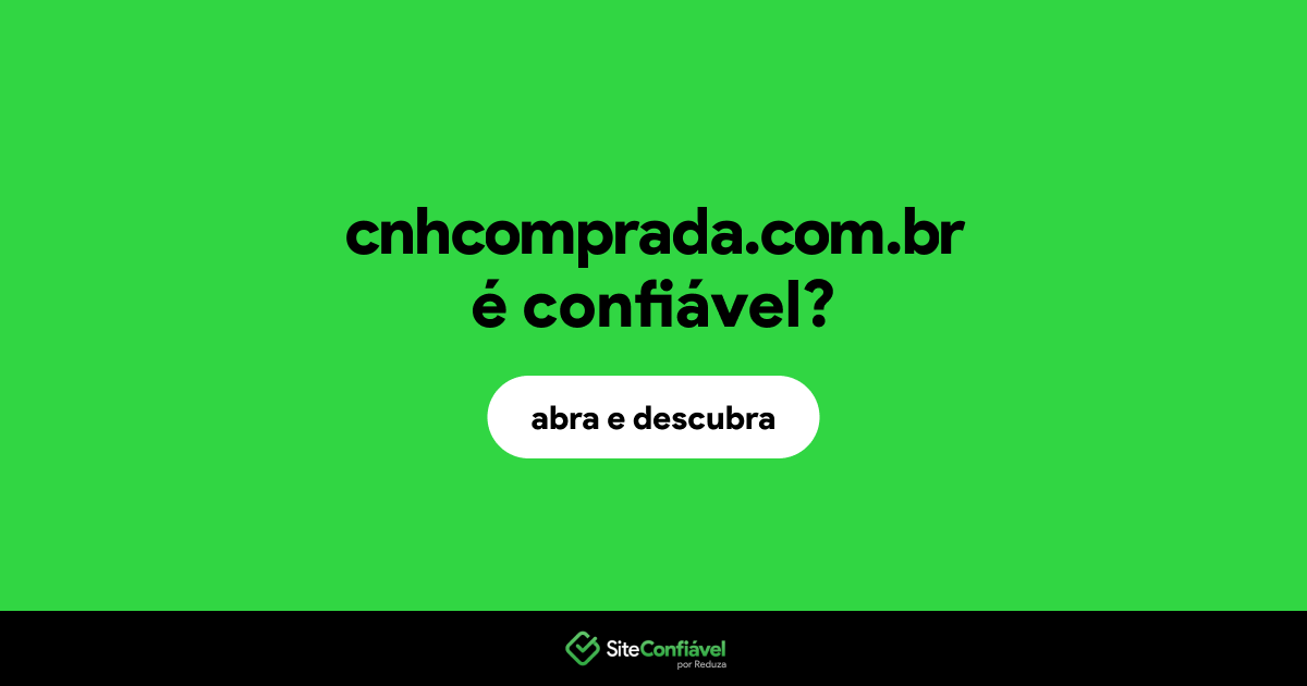 O site cnhcomprada.com.br é confiável?