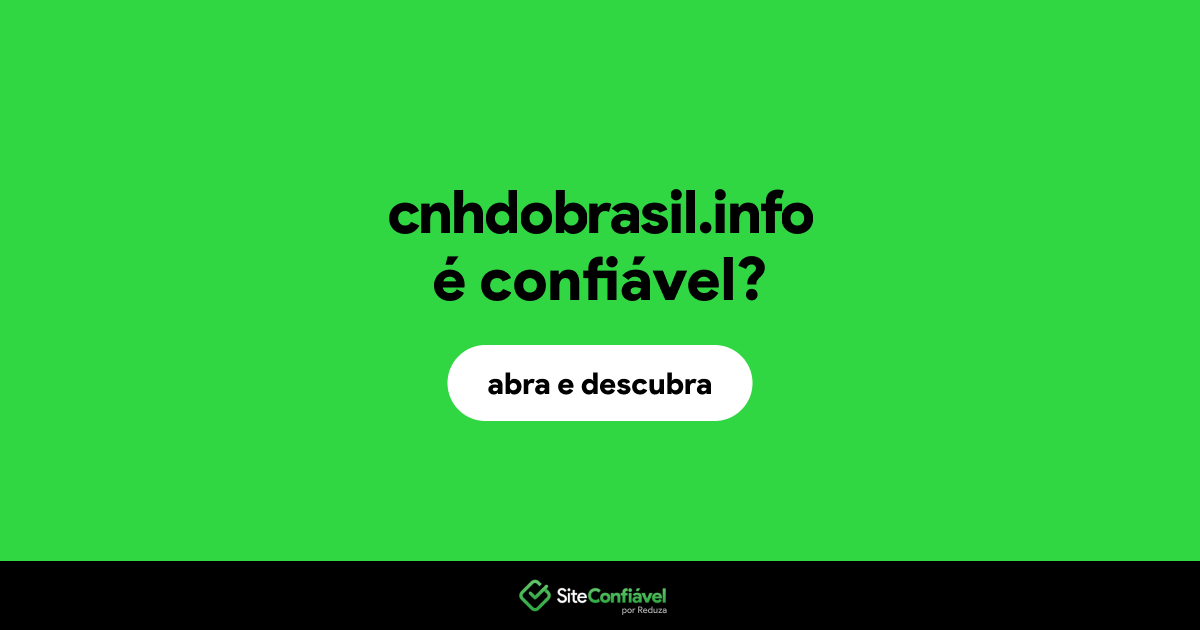 O site cnhdobrasil.info é confiável?