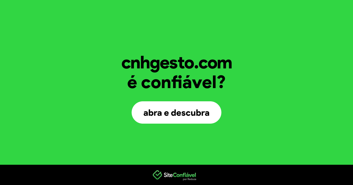 O site cnhgesto.com é confiável?