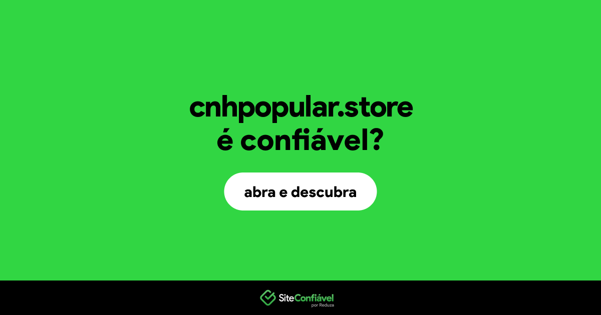 O site cnhpopular.store é confiável?