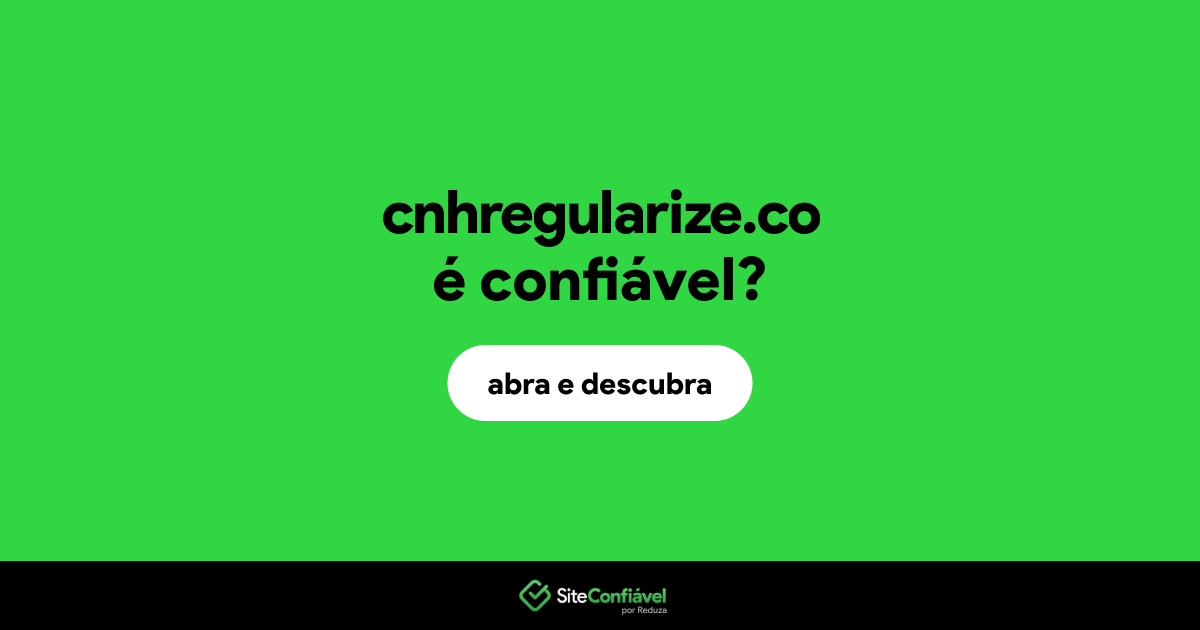 O site cnhregularize.co é confiável?