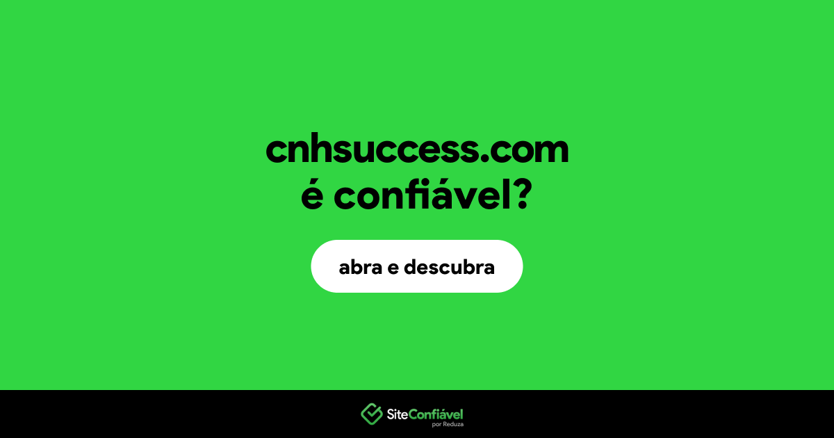 O site cnhsuccess.com é confiável?