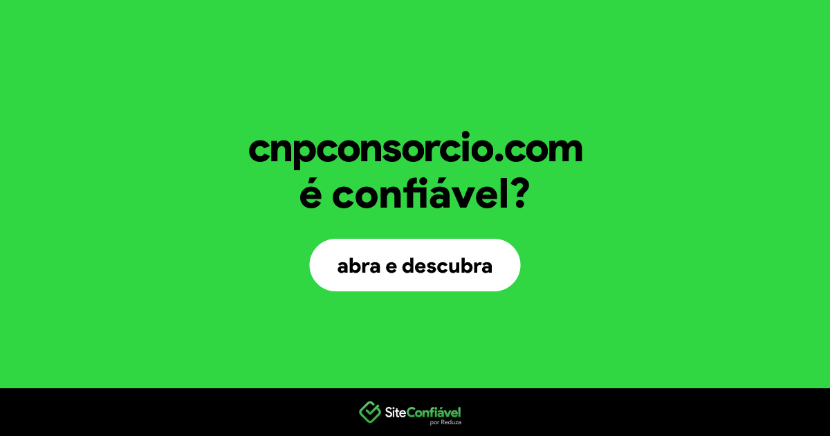 O site cnpconsorcio.com é confiável?