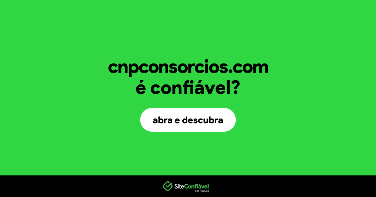 O site cnpconsorcios.com é confiável?
