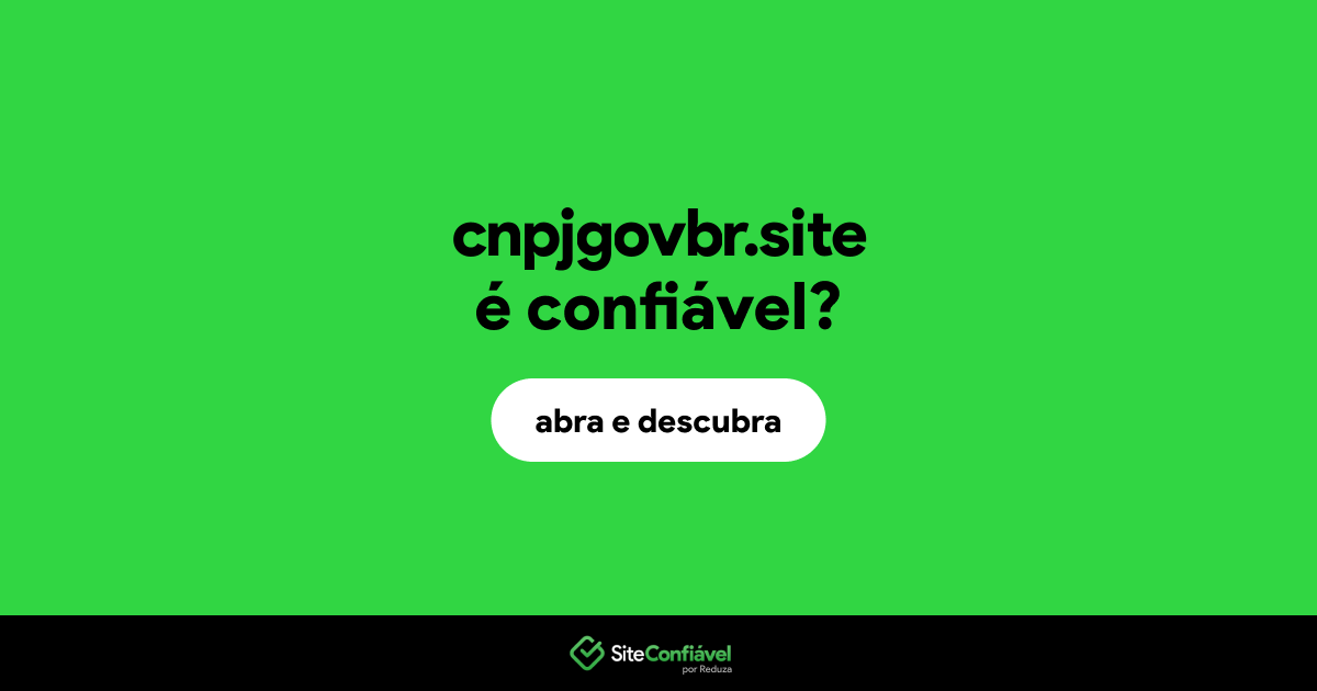 O site cnpjgovbr.site é confiável?
