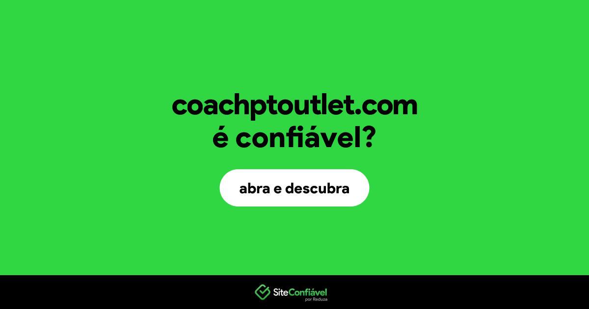 O site coachptoutlet.com é confiável?
