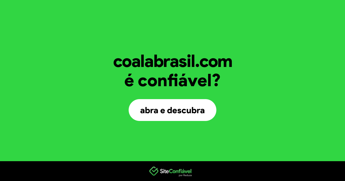 O site coalabrasil.com é confiável?