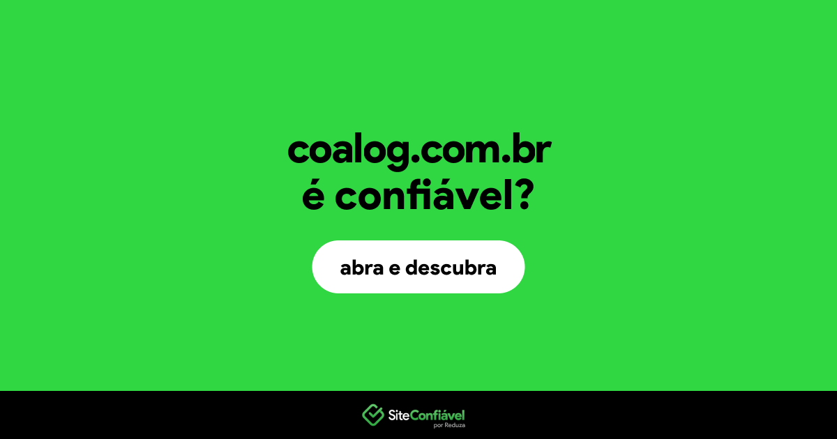 O site coalog.com.br é confiável?