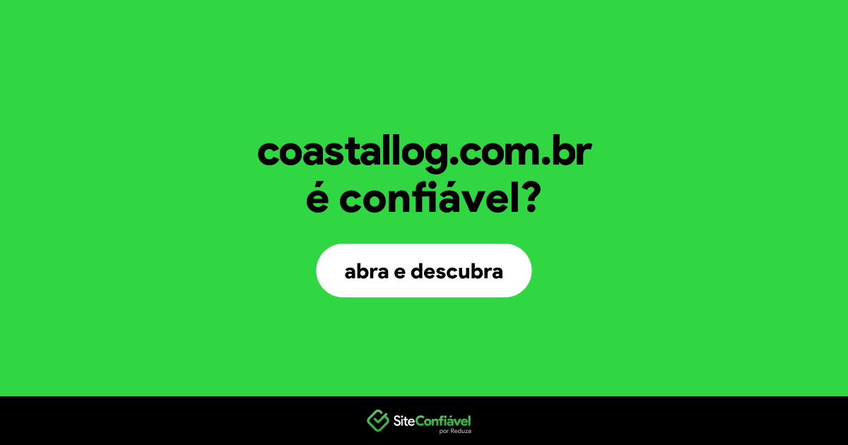 O site coastallog.com.br é confiável?
