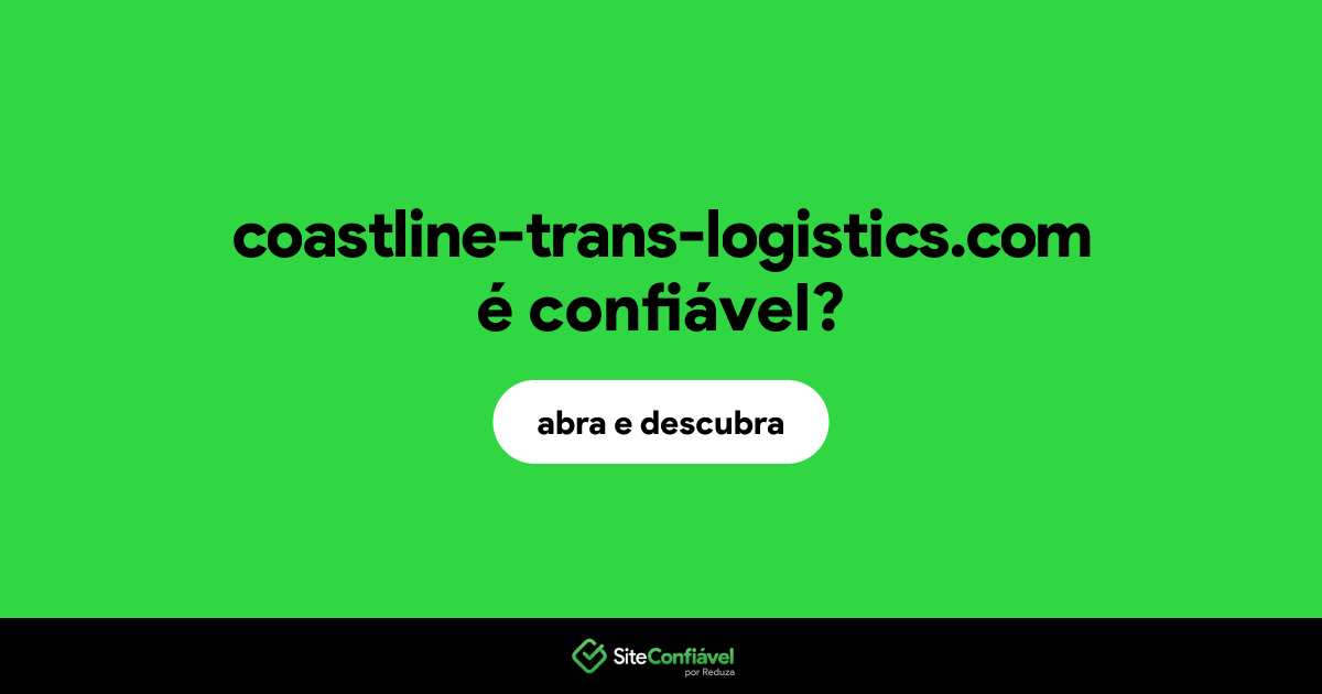O site coastline-trans-logistics.com é confiável?