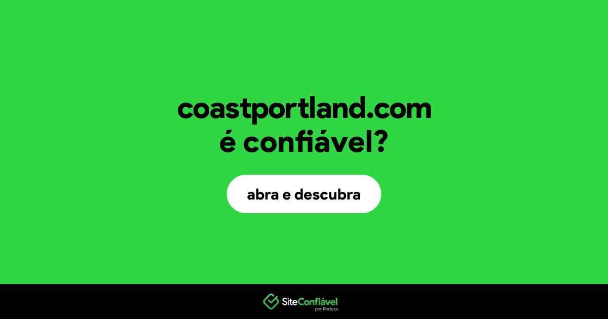 O site coastportland.com é confiável?