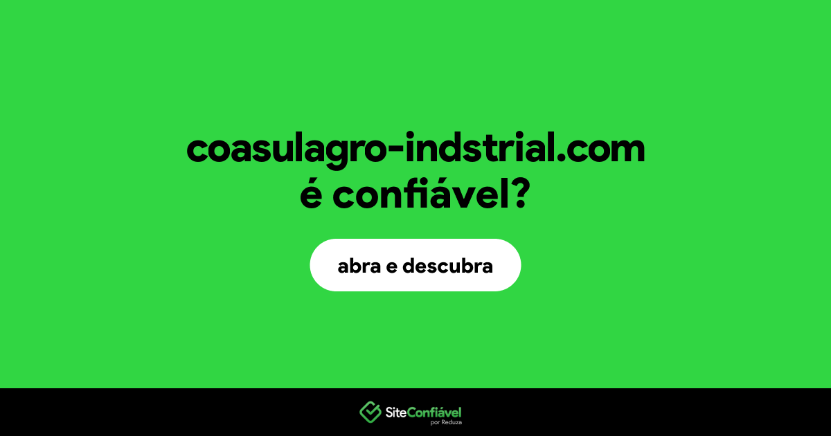 O site coasulagro-indstrial.com é confiável?