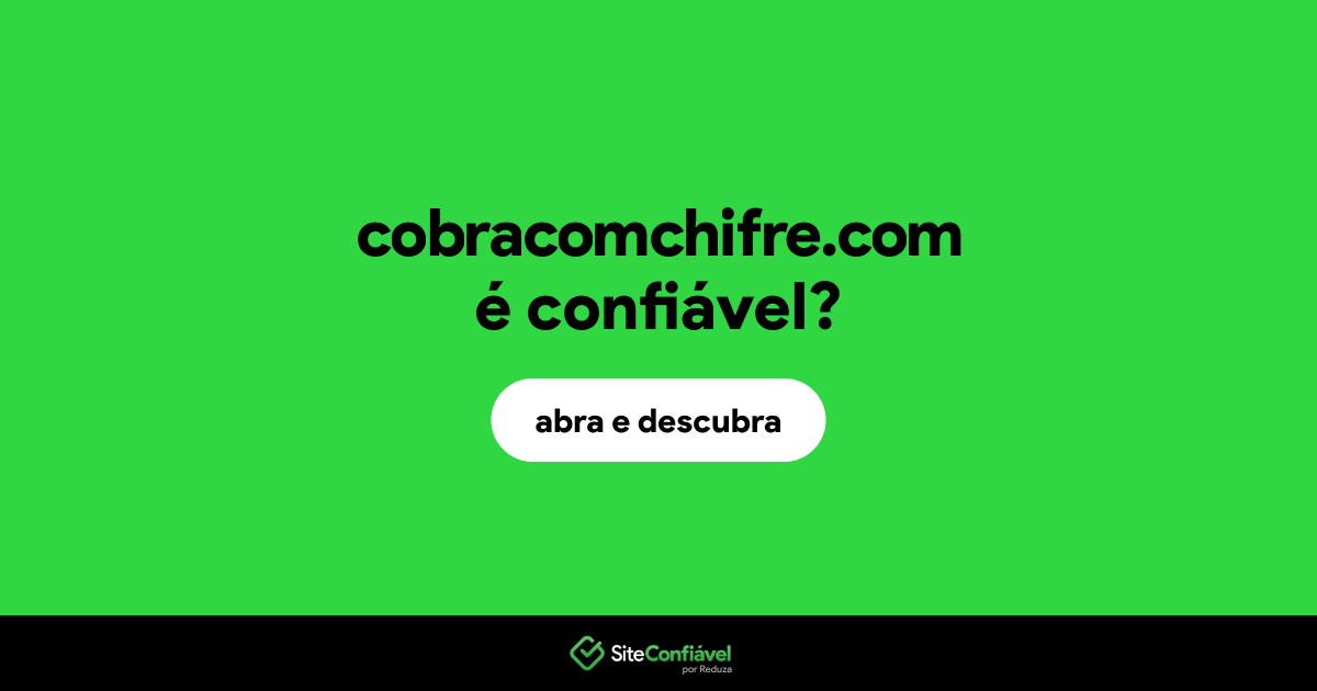 O site cobracomchifre.com é confiável?