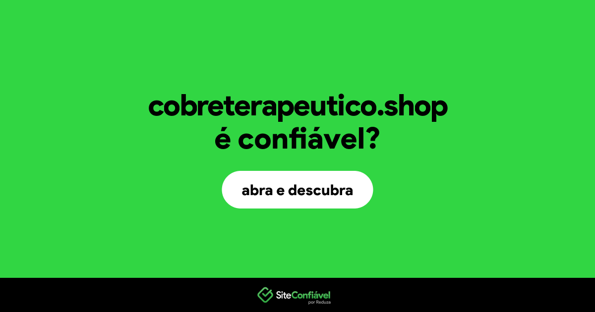 O site cobreterapeutico.shop é confiável?