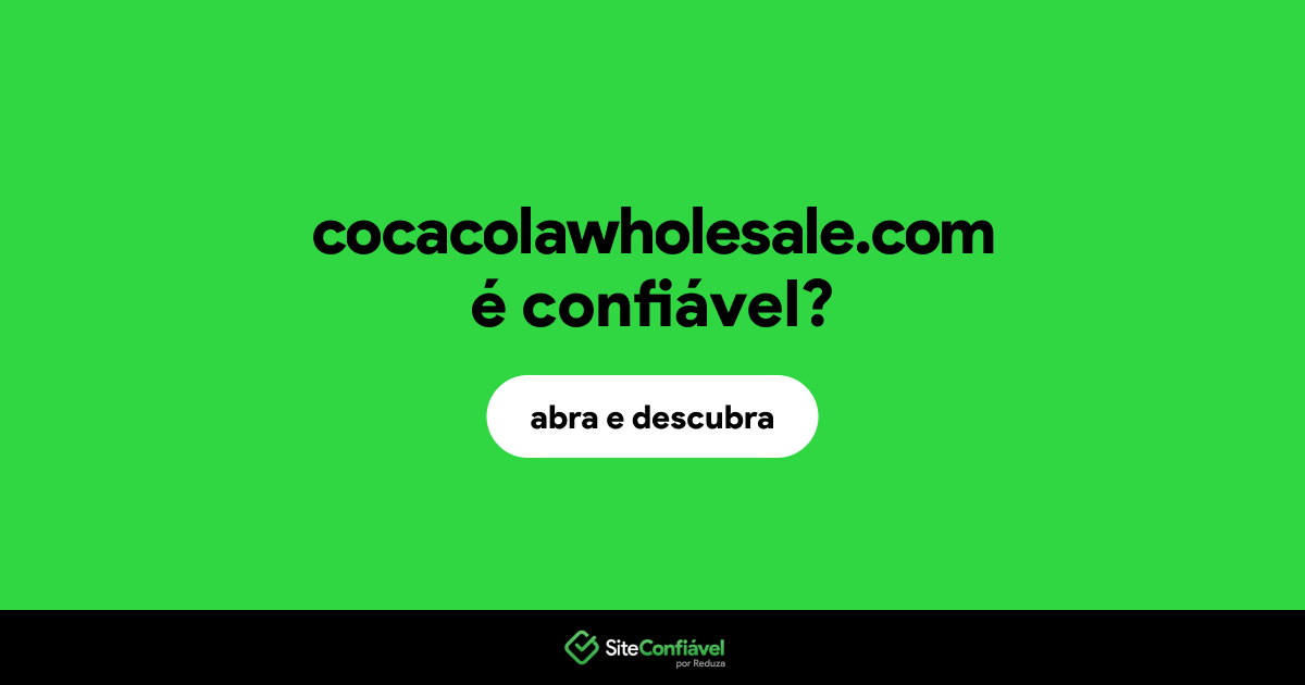 O site cocacolawholesale.com é confiável?