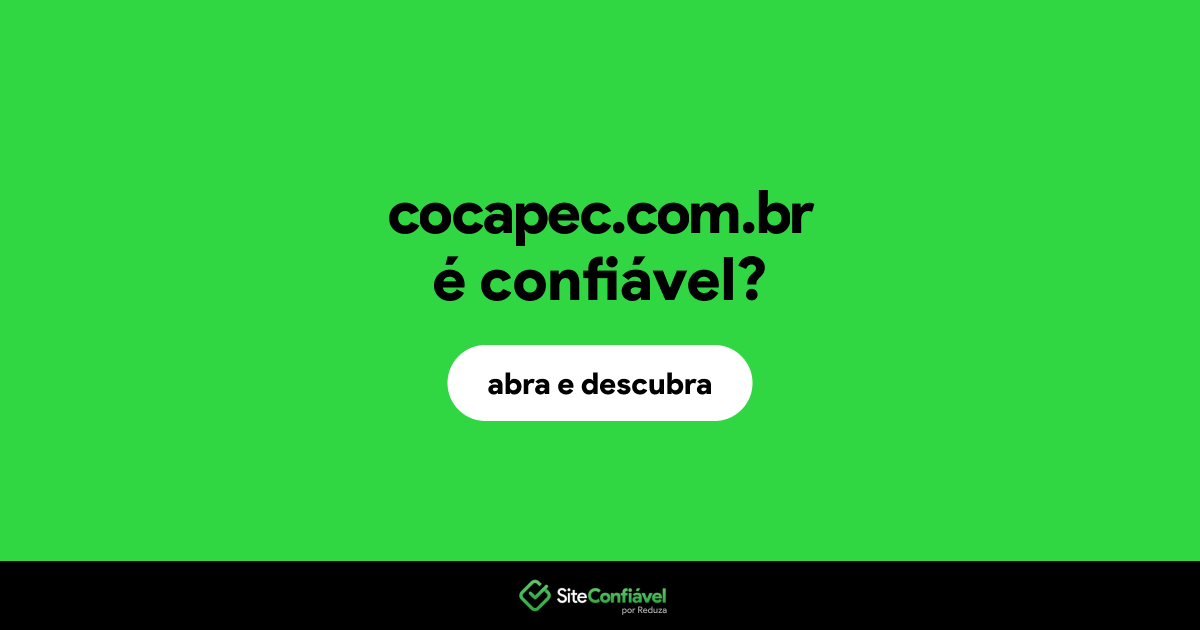 O site cocapec.com.br é confiável?