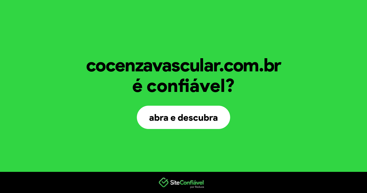 O site cocenzavascular.com.br é confiável?