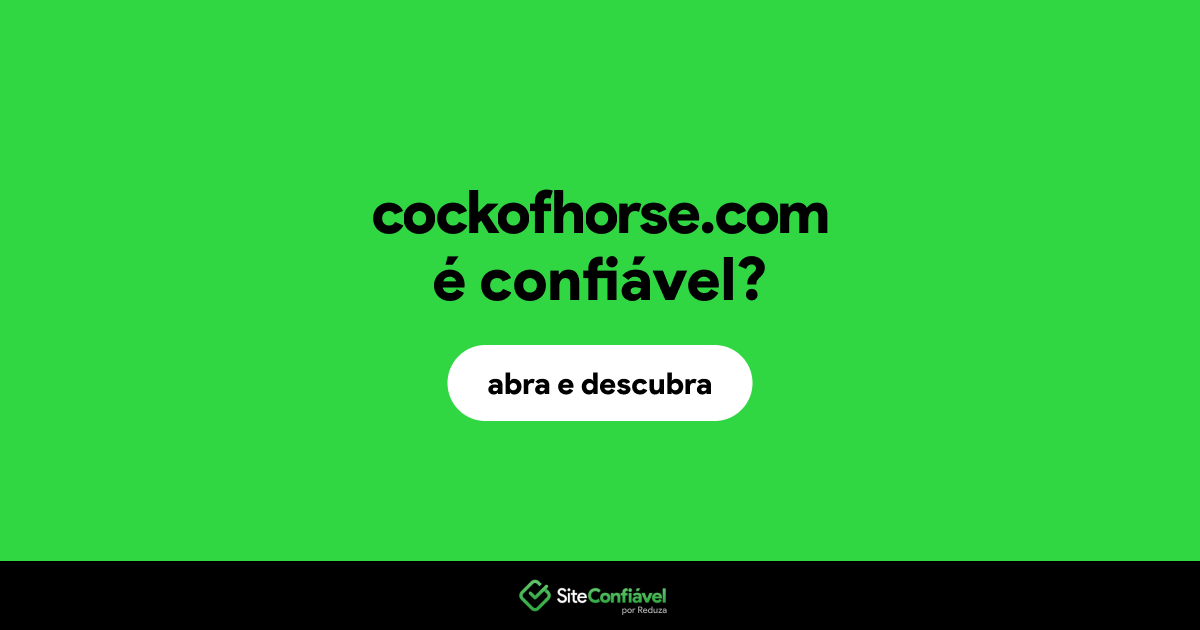 O site cockofhorse.com é confiável?