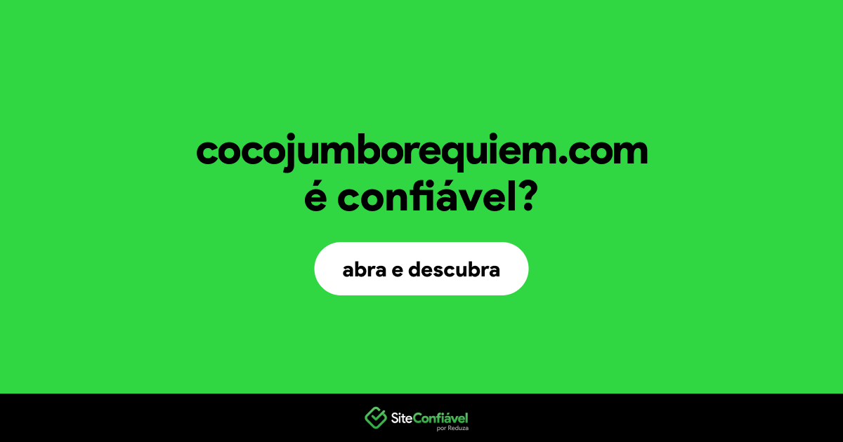 O site cocojumborequiem.com é confiável?