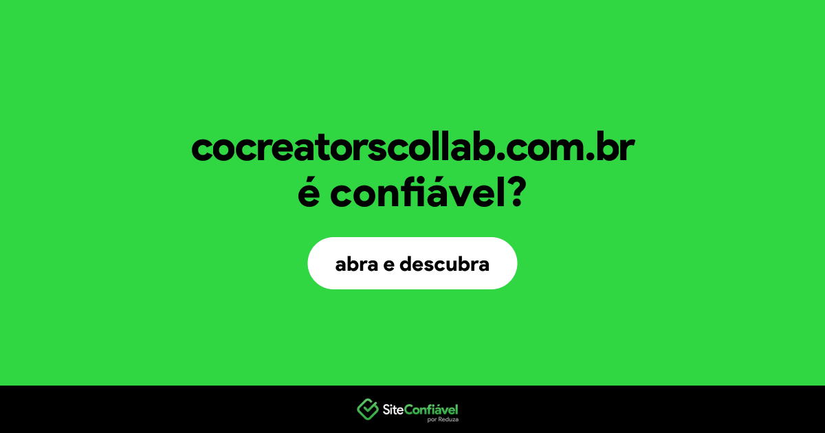 O site cocreatorscollab.com.br é confiável?