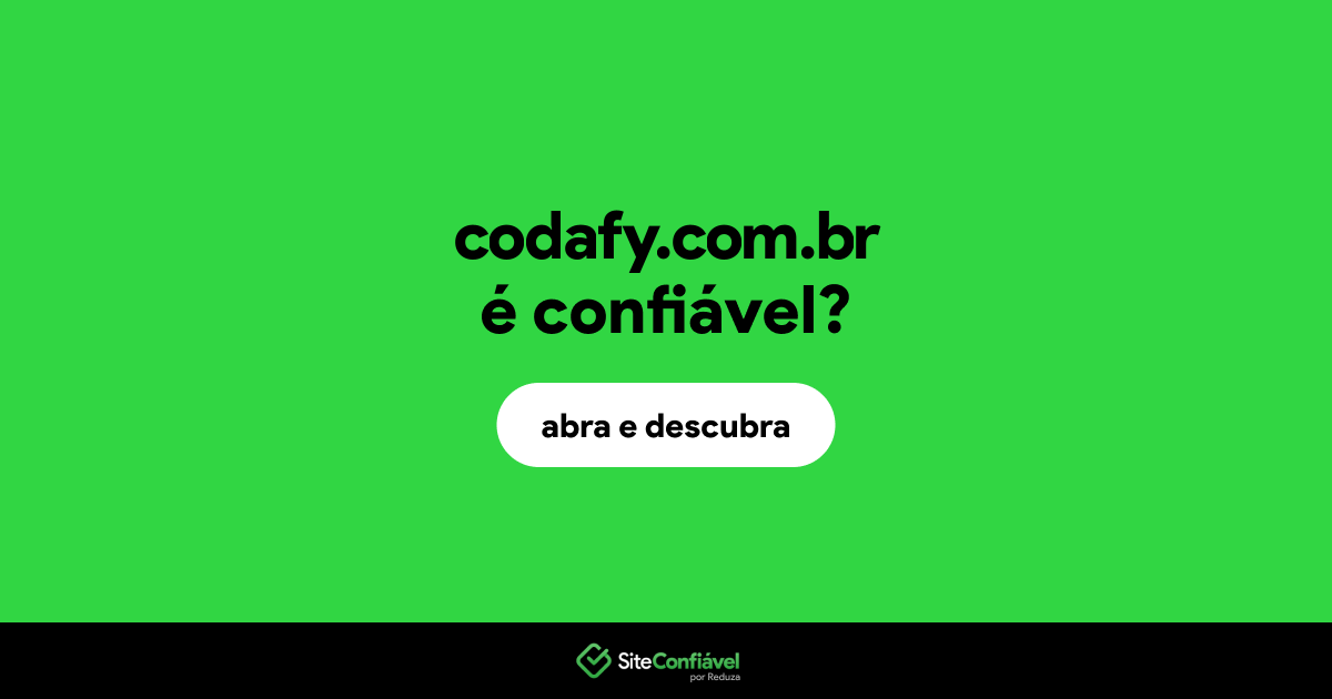 O site codafy.com.br é confiável?