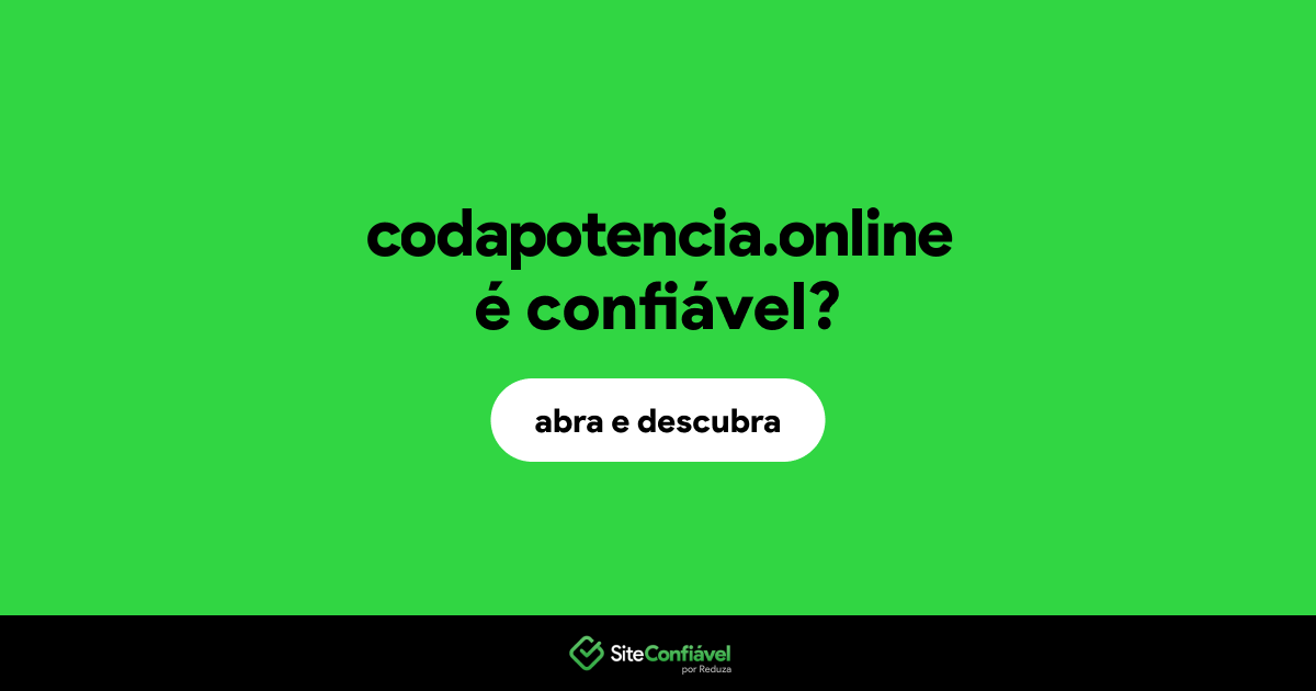 O site codapotencia.online é confiável?