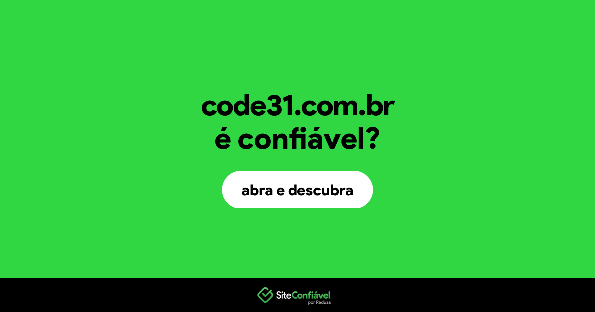 O site code31.com.br é confiável?