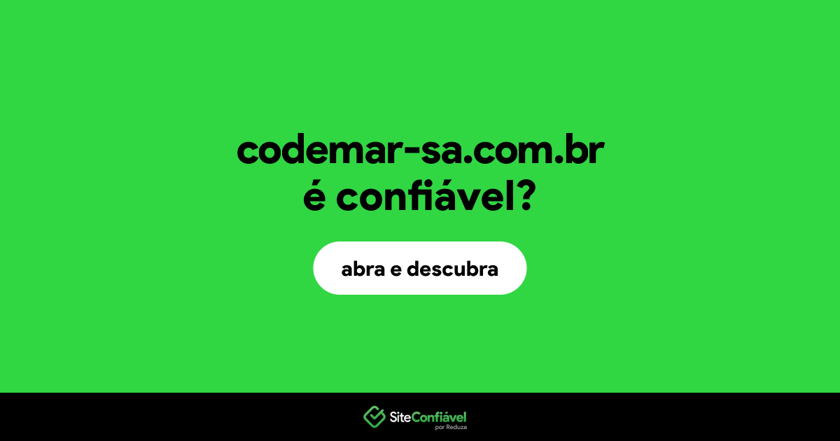O site codemar-sa.com.br é confiável?