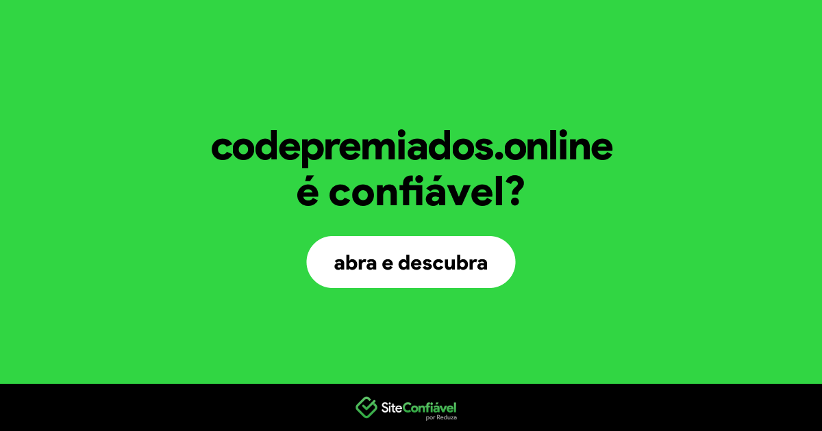 O site codepremiados.online é confiável?