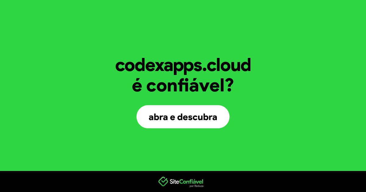 O site codexapps.cloud é confiável?