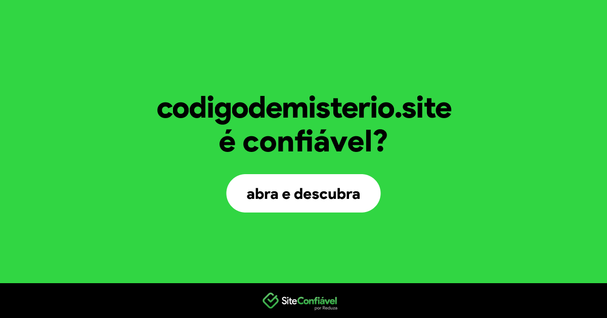 O site codigodemisterio.site é confiável?