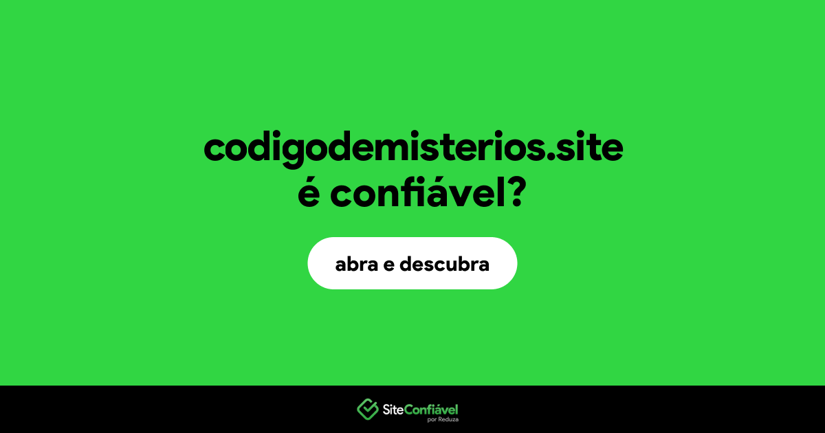 O site codigodemisterios.site é confiável?