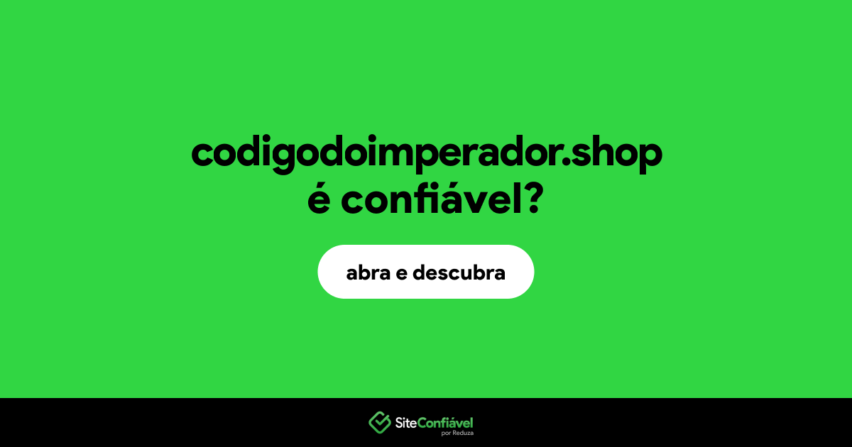 O site codigodoimperador.shop é confiável?