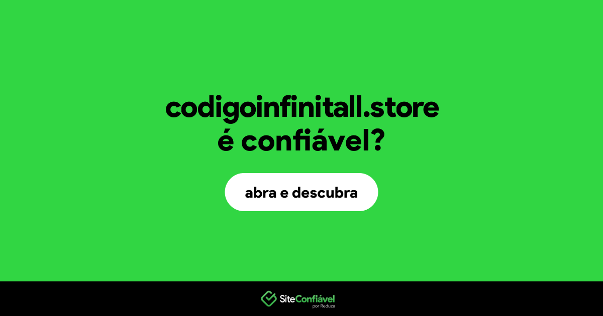 O site codigoinfinitall.store é confiável?