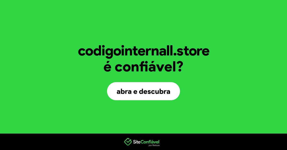 O site codigointernall.store é confiável?