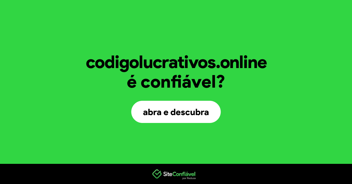 O site codigolucrativos.online é confiável?