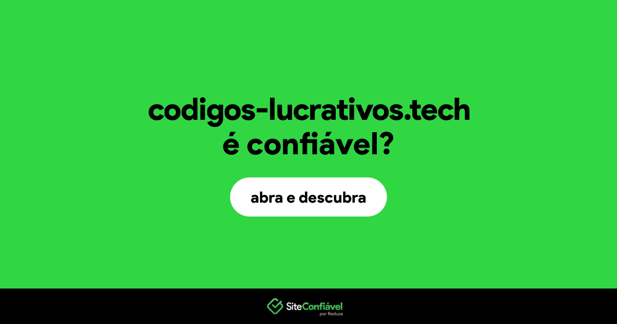 O site codigos-lucrativos.tech é confiável?