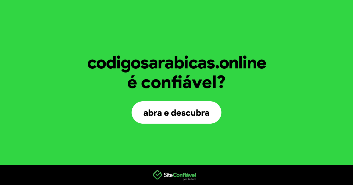 O site codigosarabicas.online é confiável?