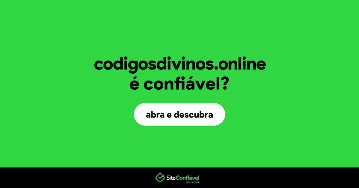 O site codigosdivinos.online é confiável?