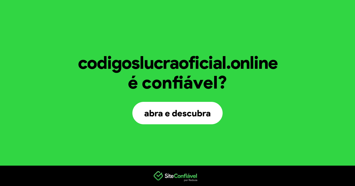 O site codigoslucraoficial.online é confiável?
