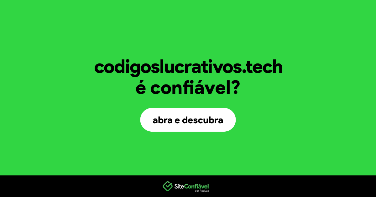 O site codigoslucrativos.tech é confiável?