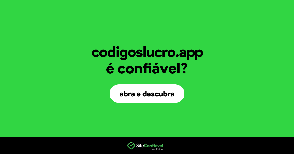 O site codigoslucro.app é confiável?