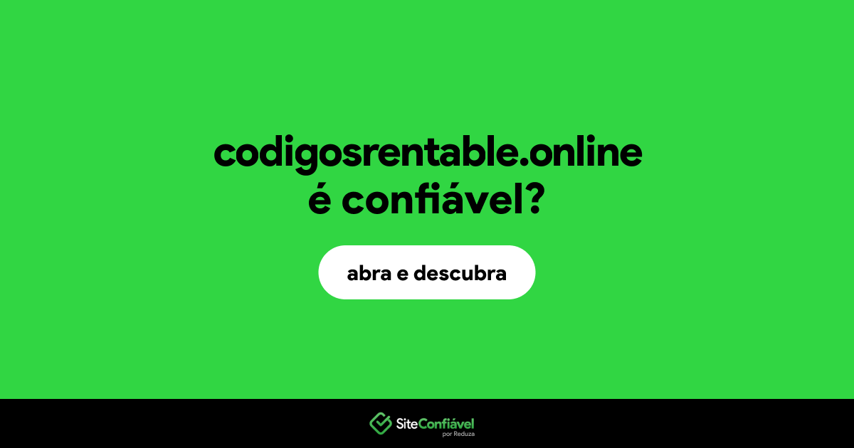 O site codigosrentable.online é confiável?