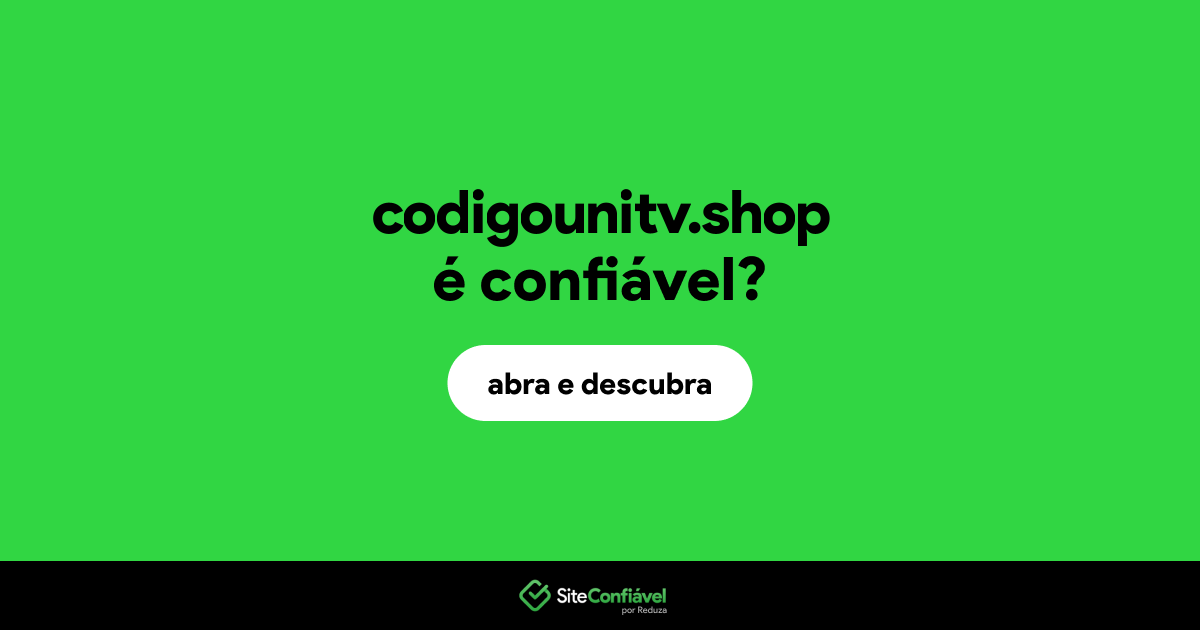O site codigounitv.shop é confiável?