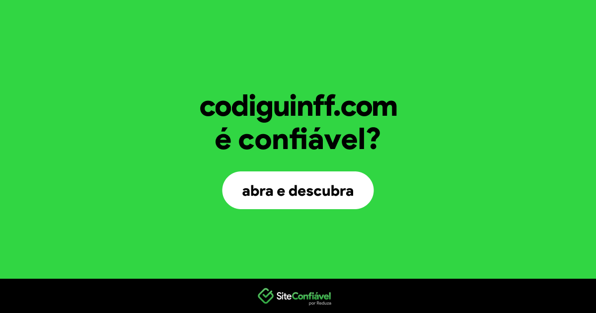 O site codiguinff.com é confiável?
